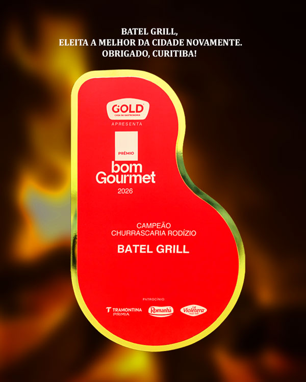 Premio Bom Gourmet 2026 - Batel Grill a melhor churrascaria de Curitiba